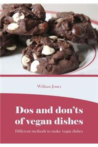 DOS and Don?ts of Vegan Dishes: Different Methods to Make Vegan Dishes