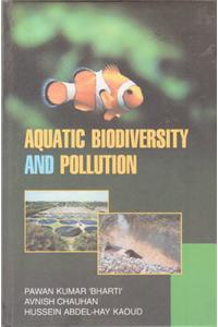 Aquatic Biodiversity and Pollution