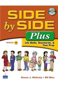 Value Pack: Side by Side Plus 4 Student Book and Activity & Test Prep Workbook 4 [With CD (Audio)]