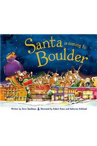 Santa Is Coming to Boulder