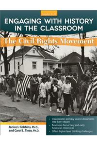 Engaging with History in the Classroom: The Civil Rights Movement