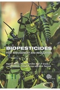 Biopesticides: Pest Management and Regulation