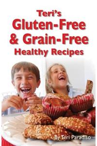 Teri's Gluten-Free & Grain-Free Healthy Recipes