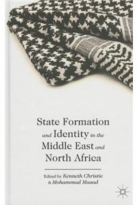 State Formation and Identity in the Middle East and North Africa