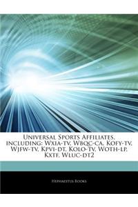 Articles on Universal Sports Affiliates, Including: Wxia-TV, Wbqc-CA, Kofy-TV, Wjfw-TV, Kpvi-Dt, Kolo-TV, Woth-LP, Kxtf, Wluc-Dt2