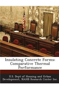 Insulating Concrete Forms: Comparative Thermal Performance