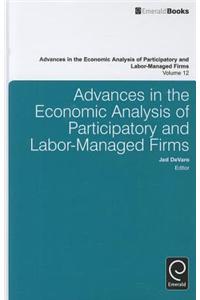 Advances in the Economic Analysis of Participatory & Labor-Managed Firms