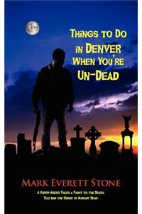 Things to Do in Denver When You're Un-Dead