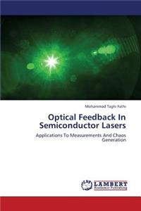 Optical Feedback in Semiconductor Lasers