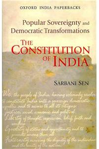 The Constitution of India: Popular Sovereignty and Democratic Transformations