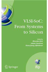 VLSI-SoC: From Systems to Silicon