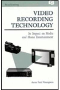 Video Recording Technology