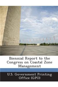 Biennial Report to the Congress on Coastal Zone Management
