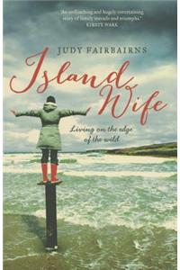 Island Wife: Living on the Edge of the Wild