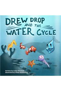 Drew Drop and the Water Cycle