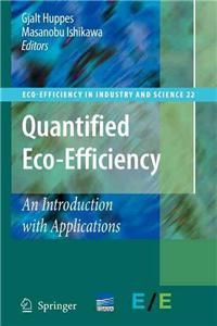 Quantified Eco-Efficiency: An Introduction with Applications