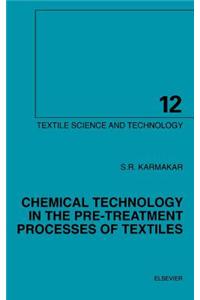 Chemical Technology in the Pre-Treatment Processes of Textiles