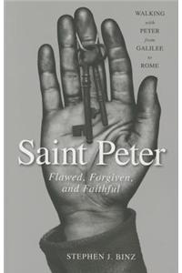 Saint Peter: Flawed, Forgiven, and Faithful