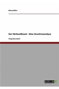 Horbuchboom. Eine Ursachenanalyse