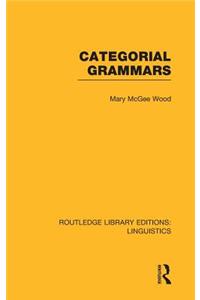 Categorial Grammars (Rle Linguistics B: Grammar)