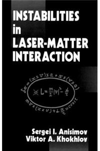 Instabilities in Laser-Matter Interaction