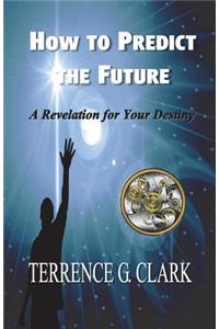 How to Predict the Future