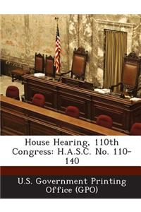 House Hearing, 110th Congress: H.A.S.C. No. 110-140