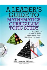 A Leader's Guide to Mathematics Curriculum Topic Study [With CDROM]