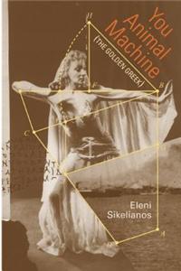 You Animal Machine (the Golden Greek)