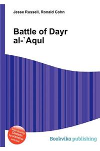 Battle of Dayr Al-Aqul