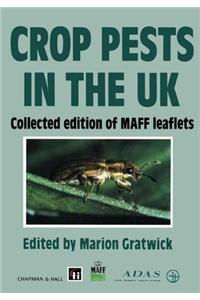 Crop Pests in the UK: Collected Edition of Maff Leaflets