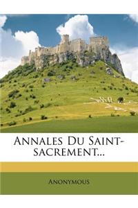 Annales Du Saint-Sacrement...