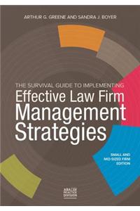 The Survival Guide to Implementing Effective Law Firm Management Strategies
