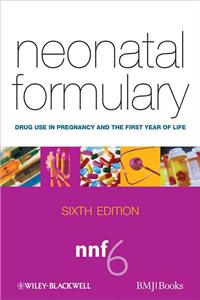 Neonatal Formulary: Drug Use in Pregnancy and the First Year of Life