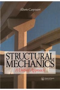 Structural Mechanics :A Unified Approach