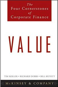 Value: The Four Cornerstones of Corporate Finance