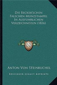 Die Becker'schen Falschen Munzstampel in Ausfuhrlichen Verzeichnissen (1836)