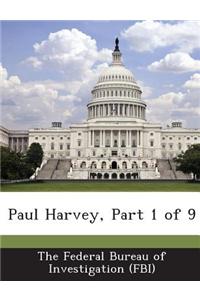 Paul Harvey, Part 1 of 9