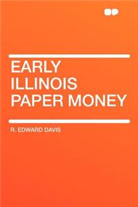 Early Illinois Paper Money