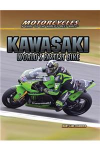 Kawasaki: World's Fastest Bike