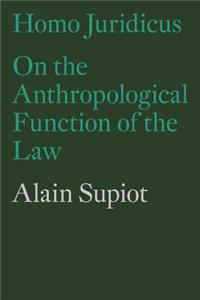 Homo Juridicus: On the Anthropological Function of the Law