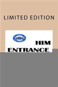 The Him Entrance Exam Study Guide and Him Entrance Exam: The Him Entrance Exam Study Guide and Him Entrance Exam