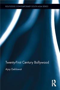 Twenty-First Century Bollywood