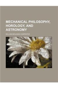 Mechanical Philosophy, Horology, and Astronomy