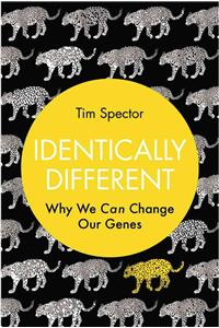 Identically Different: Why We Can Change Our Genes