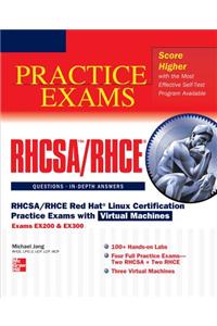 RHCSA/RHCE Red Hat Linux Certification Practice Exams with Virtual Machines: Exams EX200 & EX300 [With DVD]