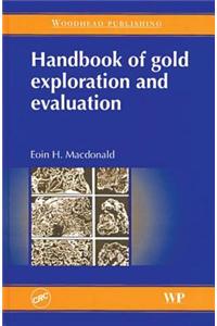 Handbook of Gold Exploration and Evaluation