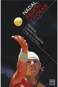 Nadal, Pasion y Coraje