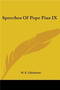 Speeches of Pope Pius IX