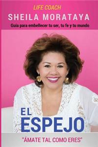 El Espejo: Amate Tal Como Eres